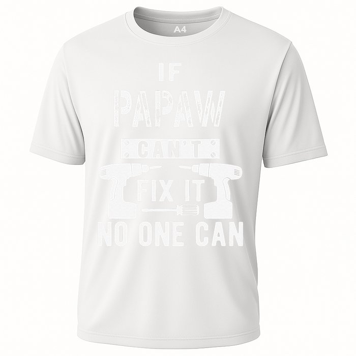 If Papaw Can't Fix It No One Can Grandpa Performance Shirt