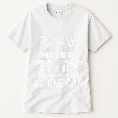 If Papaw Can't Fix It No One Can Grandpa Tall T-Shirt