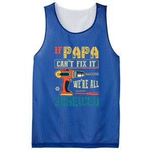 If Papa Can’t Fix It We’re All Screwed Funny Grandpa Gift Mesh Reversible Basketball Jersey Tank