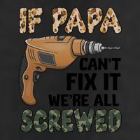 If Papa Can't Fix It We're All Screwed Father's Day 25L Jumbo Tote