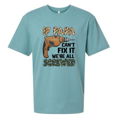 If Papa Can't Fix It We're All Screwed Father's Day Sueded Cloud Jersey T-Shirt