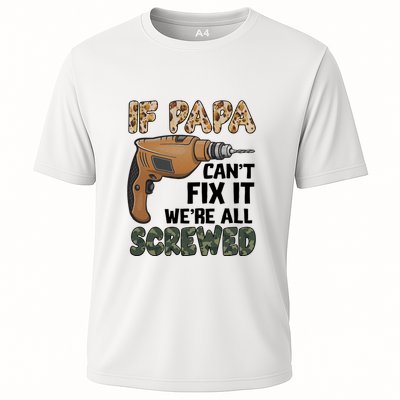If Papa Can't Fix It We're All Screwed Father's Day Performance Shirt