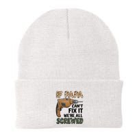 If Papa Can't Fix It We're All Screwed Father's Day Beanie