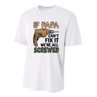 If Papa Can't Fix It We're All Screwed Father's Day Performance Sprint T-Shirt