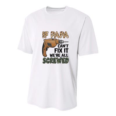 If Papa Can't Fix It We're All Screwed Father's Day Youth Performance Sprint T-Shirt