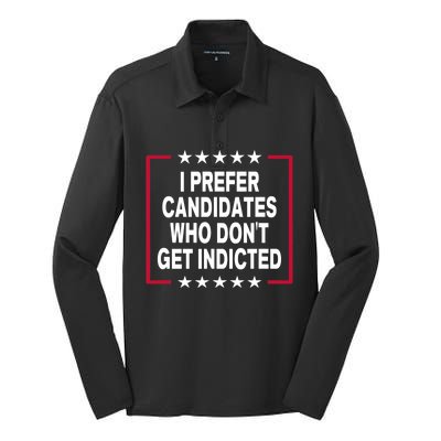 I Prefer Candidates Who Don't Get Indicted Silk Touch Performance Long Sleeve Polo