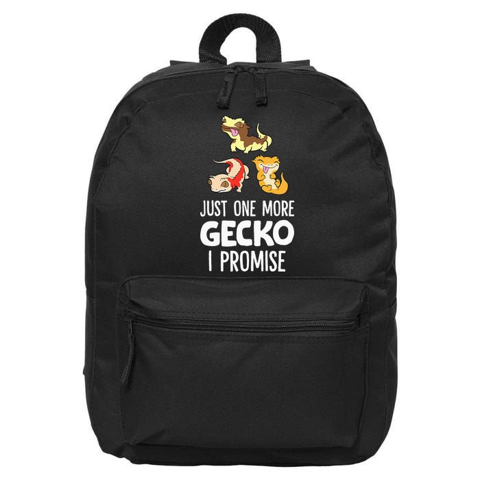I Promise Crested Gecko Owner Just One More Crested Gecko 16 in Basic Backpack