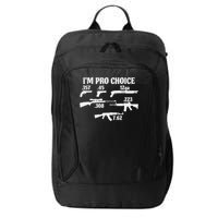 I'm Pro Choice Pick Your Caliber Pro Gun 2a Supporter Gift City Backpack