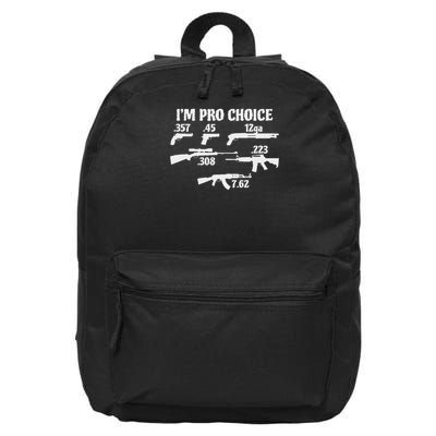 I'm Pro Choice Pick Your Caliber Pro Gun 2a Supporter Gift 16 in Basic Backpack