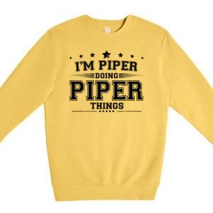 Im Piper Doing Piper Things Premium Crewneck Sweatshirt