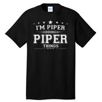 Im Piper Doing Piper Things Tall T-Shirt