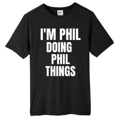 IM Phil Doing Phil Things Tall Fusion ChromaSoft Performance T-Shirt