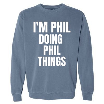 IM Phil Doing Phil Things Garment-Dyed Sweatshirt