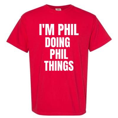 IM Phil Doing Phil Things Garment-Dyed Heavyweight T-Shirt