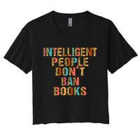 Intelligent People Don't Ban Books Reading Bookish Librarian Women's Crop Top Tee