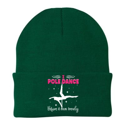 I Pole Dance Before It Was Trendy Pole Dancing Pole Dancer Gift Knit Cap Winter Beanie