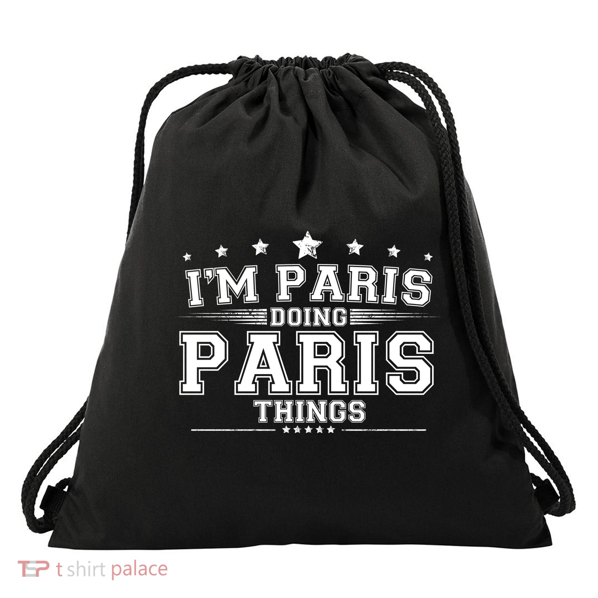 Im Paris Doing Paris Things Drawstring Bag