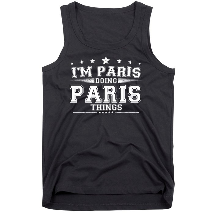 Im Paris Doing Paris Things Tank Top