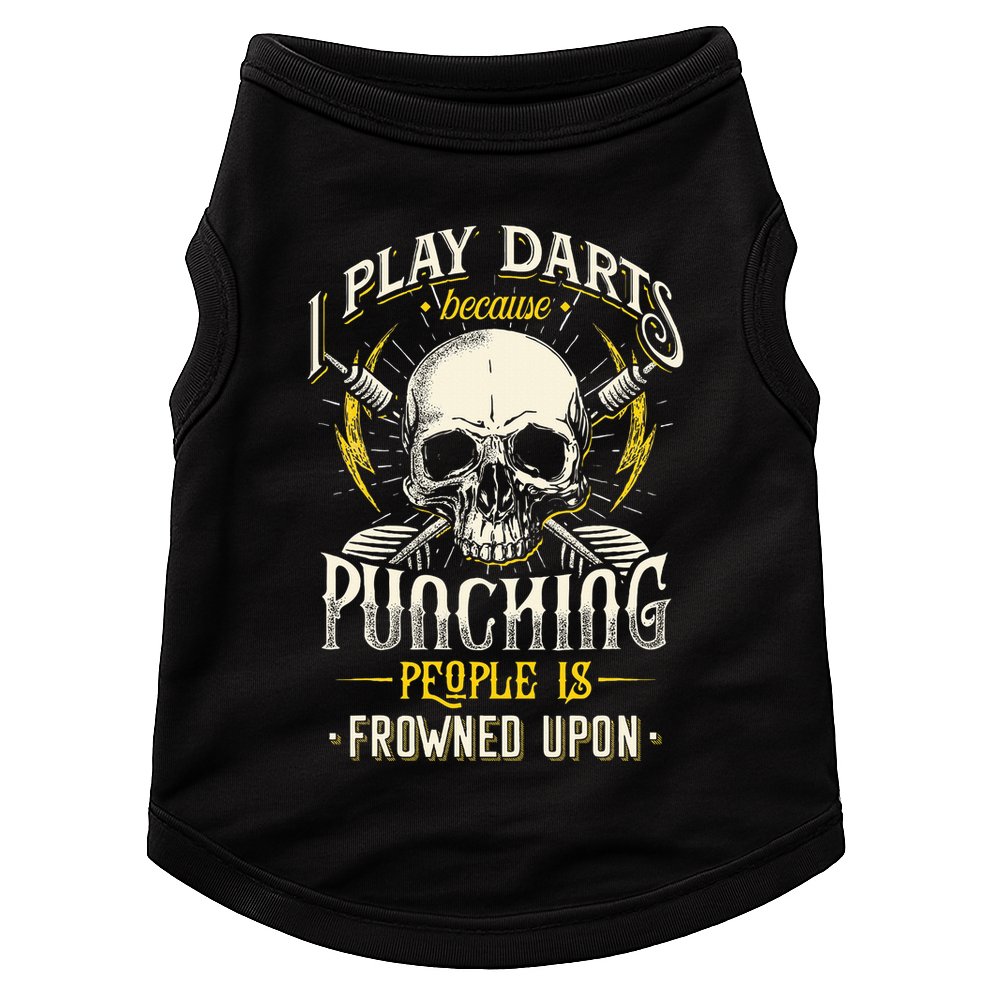 I Play Darts Because Punching People Is Frowned Upon Doggie Tank