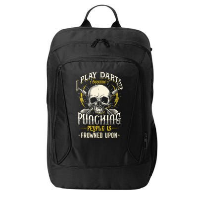 I Play Darts Because Punching People Is Frowned Upon City Backpack