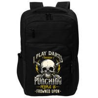 I Play Darts Because Punching People Is Frowned Upon Impact Tech Backpack