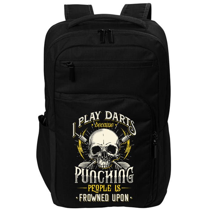 I Play Darts Because Punching People Is Frowned Upon Impact Tech Backpack