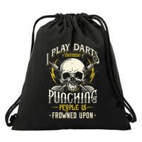 I Play Darts Because Punching People Is Frowned Upon Drawstring Bag