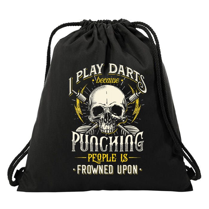 I Play Darts Because Punching People Is Frowned Upon Drawstring Bag
