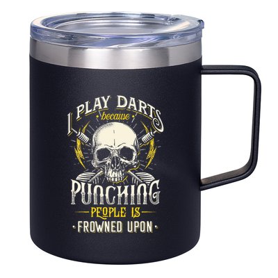I Play Darts Because Punching People Is Frowned Upon 12oz Stainless Steel Coffee Mug