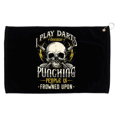 I Play Darts Because Punching People Is Frowned Upon Grommeted Golf Towel