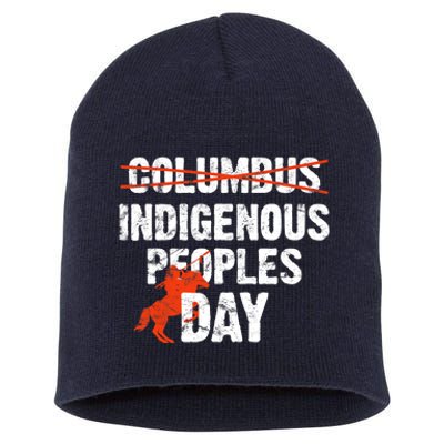 Indigenous Peoples Day Not Columbus Day Native Indian Short Acrylic Beanie