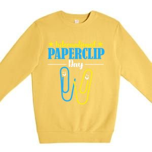 International Paperclip Day 29th May Papeclip Day Gift Premium Crewneck Sweatshirt