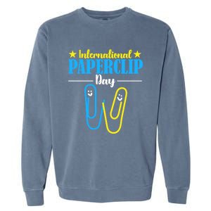 International Paperclip Day 29th May Papeclip Day Gift Garment-Dyed Sweatshirt