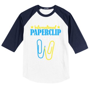 International Paperclip Day 29th May Papeclip Day Gift Baseball Sleeve Shirt