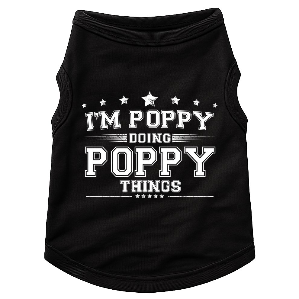 Im Poppy Doing Poppy Things Doggie Tank