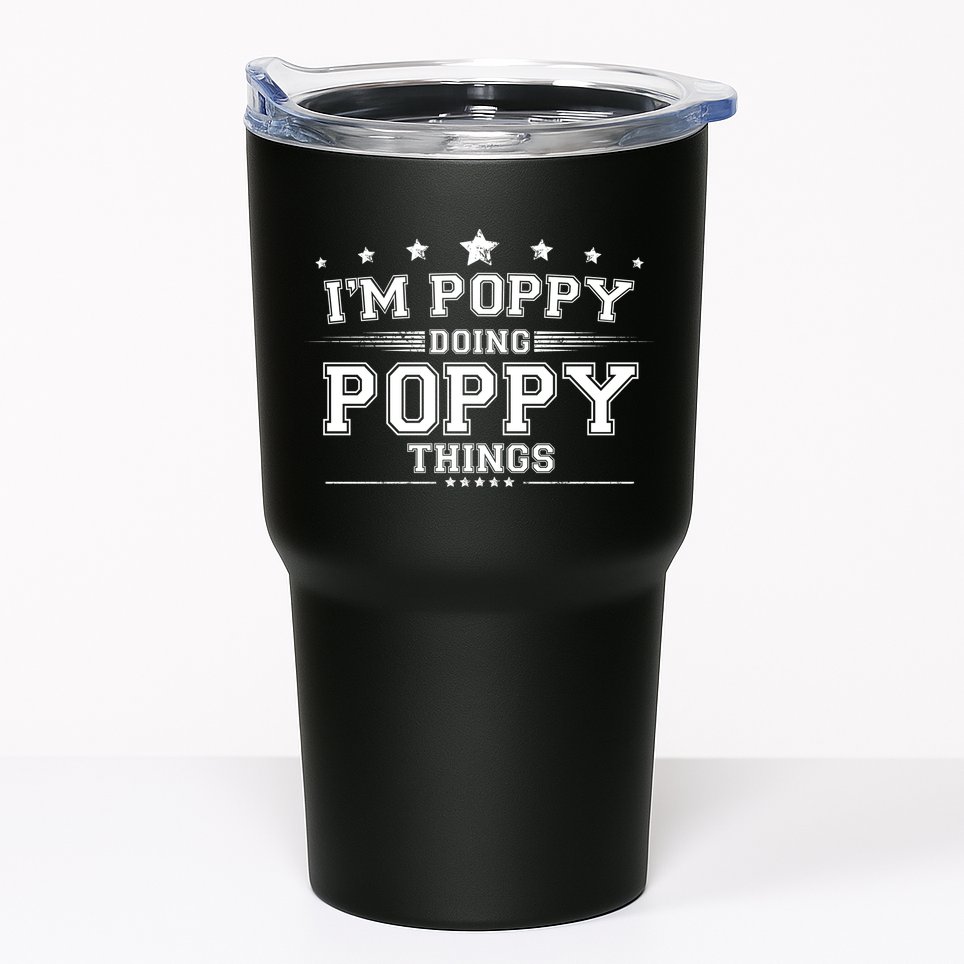 Im Poppy Doing Poppy Things Tumbler