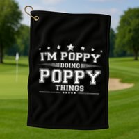 Im Poppy Doing Poppy Things Golf Towel