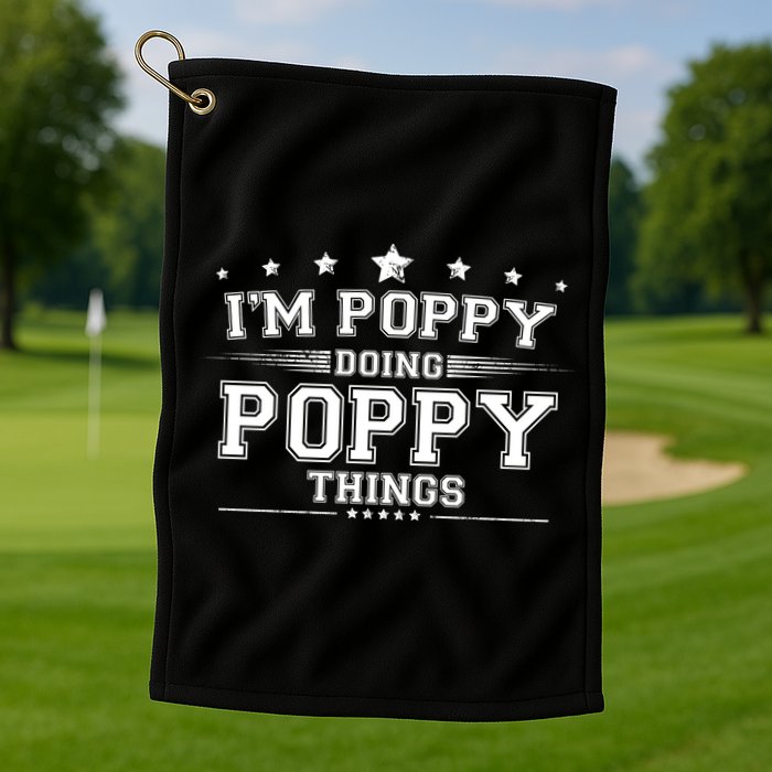 Im Poppy Doing Poppy Things Golf Towel