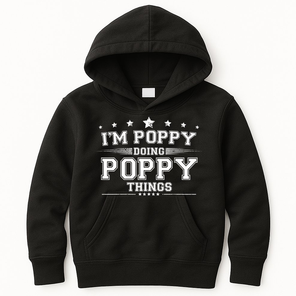 Im Poppy Doing Poppy Things Kids Hoodie
