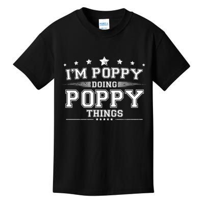 Im Poppy Doing Poppy Things Kids T-Shirt