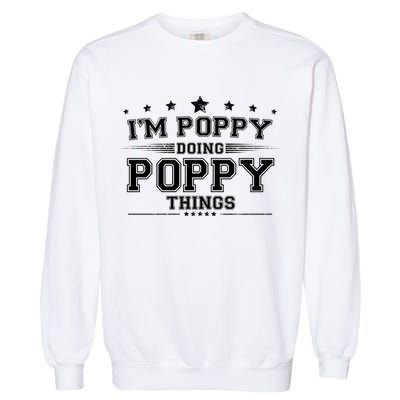 Im Poppy Doing Poppy Things Garment-Dyed Sweatshirt
