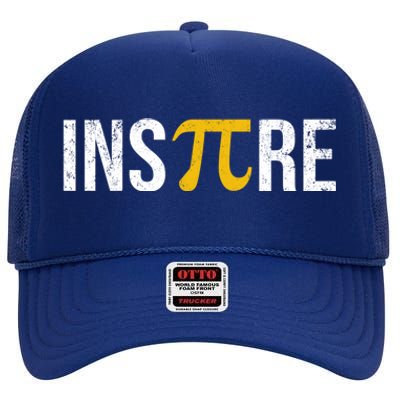 Inspire Pi Day 3 14 Math National Pi Day For Student Teacher Funny Gift High Crown Mesh Back Trucker Hat