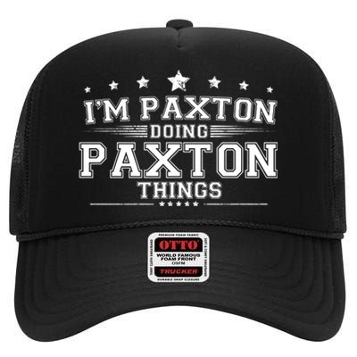 Im Paxton Doing Paxton Things High Crown Mesh Back Trucker Hat