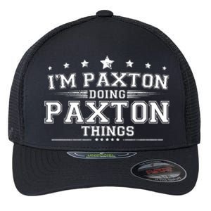 Im Paxton Doing Paxton Things Flexfit Unipanel Trucker Cap