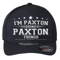 Im Paxton Doing Paxton Things Flexfit Unipanel Trucker Cap