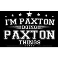 Im Paxton Doing Paxton Things Bumper Sticker