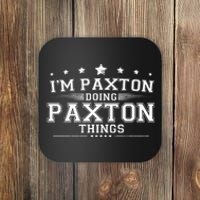 Im Paxton Doing Paxton Things Coaster