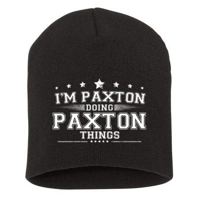 Im Paxton Doing Paxton Things Short Acrylic Beanie