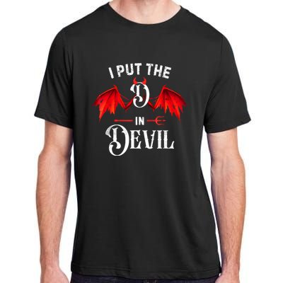 I Put D In Devil Matching Couple Funny Halloween Adult ChromaSoft Performance T-Shirt