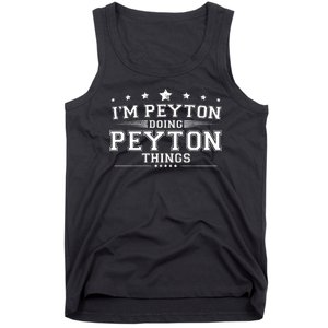 Im Peyton Doing Peyton Things Tank Top